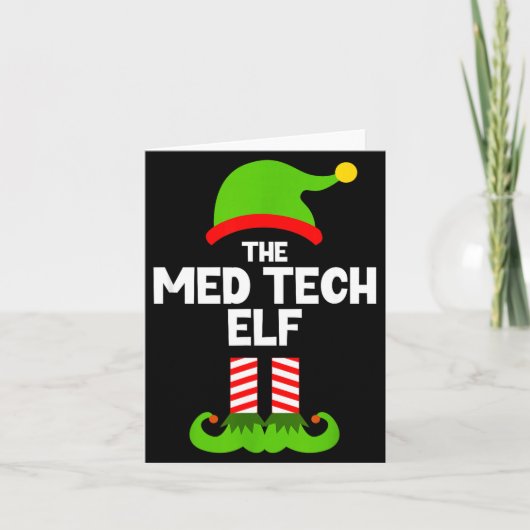 Funny I'm The Med Tech Elf Christmas Xmas Medical  Kaart (Voorkant)
