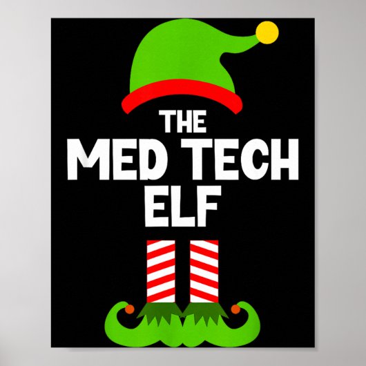 Funny I'm The Med Tech Elf Christmas Xmas Medical  Poster (Voorkant)