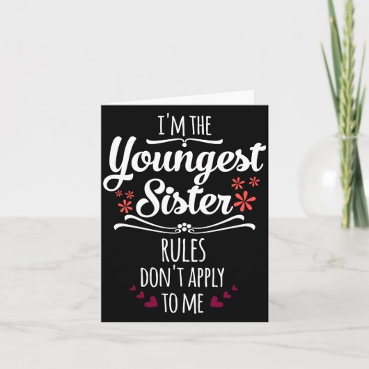 Funny I'm The Youngest Sister Rules Don't Apply To Kaart (Voorkant)