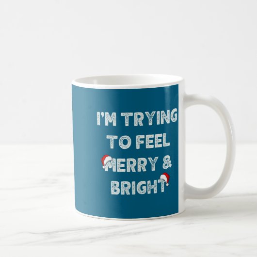 Funny I'm Trying To Feel Merry And Bright Matching Koffiemok (Rechts)