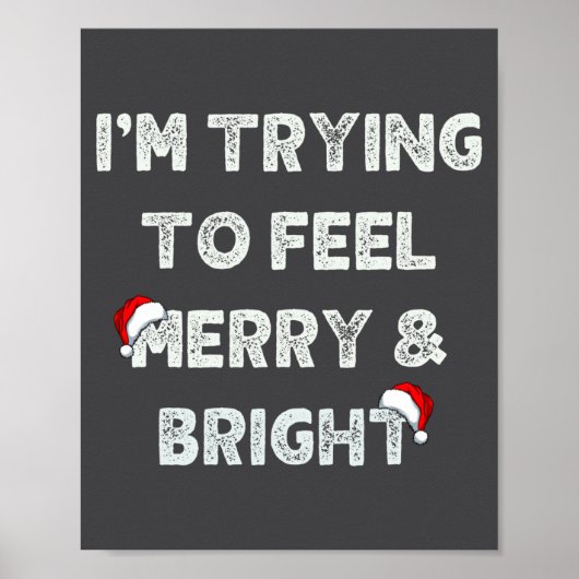 Funny I'm Trying To Feel Merry And Bright Matching Poster (Voorkant)