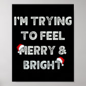 Funny I'm Trying To Feel Merry And Bright Matching Poster (Voorkant)