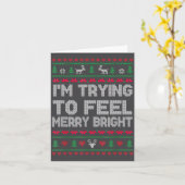 Funny I'm Trying To Feel Merry Xmas Bright Matchin Kaart (Gele Bloem)