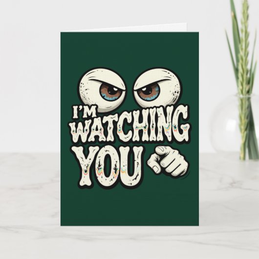Funny "I'M WATCHING YOU" Retro Eyes Greeting Card  Kaart (Voorkant)