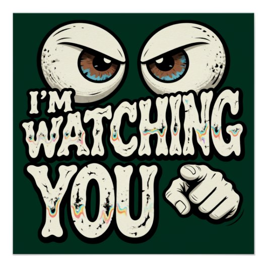 Funny "I'm Watching You" Retro Office Poster - Dar (Voorkant)