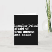Funny Imagine Being Afraid Of Drag Queens And Book Kaart (Voorkant)