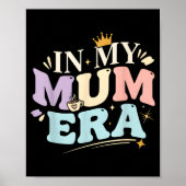 Funny In My Blue Mum Era Cool Mom Mother's Day  Poster (Voorkant)