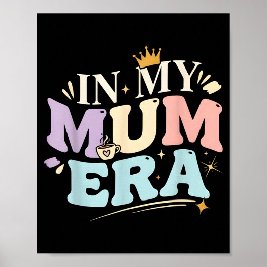 Funny In My Blue Mum Era Cool Mom Mother's Day Poster (Voorkant)