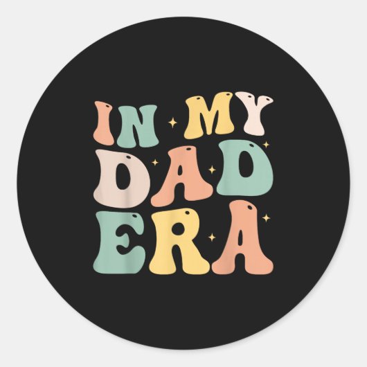 Funny In My Daddy Era Lover Groovy Retro Daddy Fat Ronde Sticker (Voorkant)