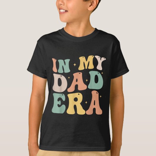 Funny In My Daddy Era Lover Groovy Retro Daddy Fat T-shirt (Voorkant)