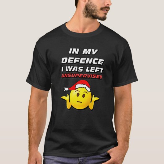 FUNNY IN MY DEFENCE I WAS LEFT UNSUPERVISED Premiu T-shirt (Voorkant)