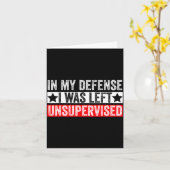 Funny In My Defense I Was Left Unsupervised Sarcas Kaart (Gele Bloem)