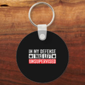 Funny In My Defense I Was Left Unsupervised Sarcas Sleutelhanger (Voorkant)