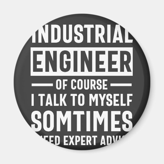 Funny Industrial Engineer Gift Magneet (Voorkant)