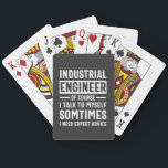 Funny Industrial Engineer Gift Pokerkaarten<br><div class="desc">Funny Industrial Engineer Gift</div>
