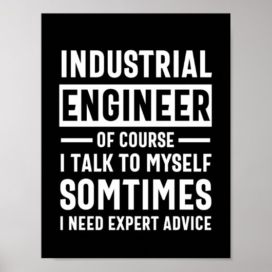 Funny Industrial Engineer Gift Poster (Voorkant)