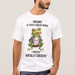 Funny Insane Frog Gezegde T-shirt
