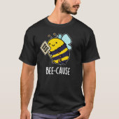 Funny Insect Bee Pun Dark BG T-shirt (Voorkant)