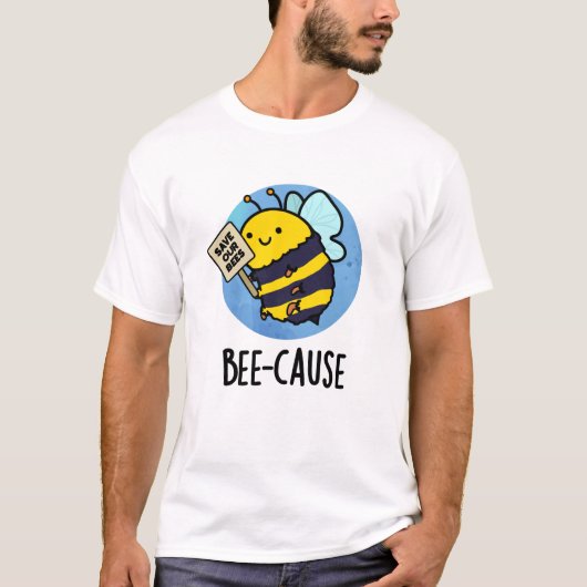 Funny Insect Bee Pun T-shirt (Voorkant)