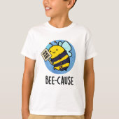 Funny Insect Bee Pun T-shirt (Voorkant)