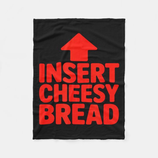 Funny Insert Cheesy Bread Meme Humour Foodie Men W Fleece Deken (Voorkant)