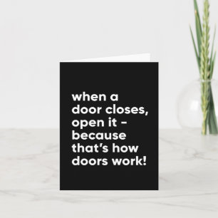 Funny Inspirerend Quote in Black and White Kaart