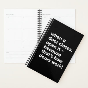 Funny Inspirerend Quote in Black and White Planner