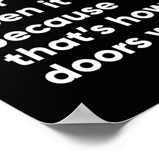 Funny Inspirerend Quote in Black and White Poster (Hoek)