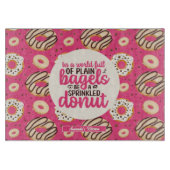 Funny Inspirerend Quote Sprinkst Donut Pattern Snijplank (Voorkant)