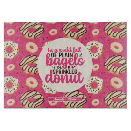 Funny Inspirerend Quote Sprinkst Donut Pattern Snijplank