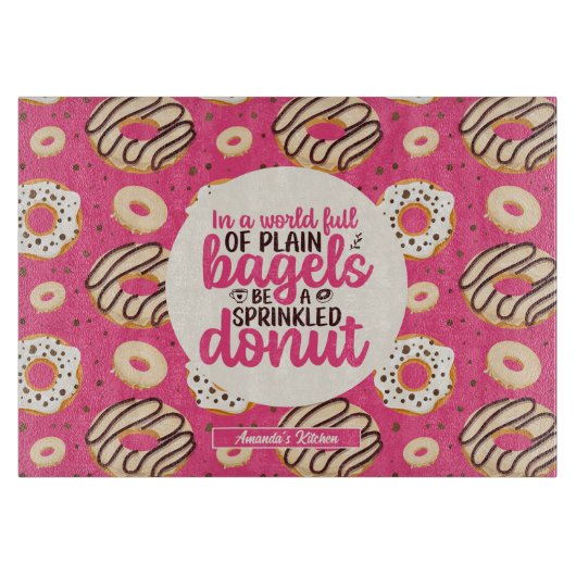 Funny Inspirerend Quote Sprinkst Donut Pattern Snijplank (Voorkant)
