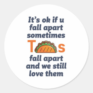 Funny Inspirerend Quote Taco Lover Mexican Food Ronde Sticker