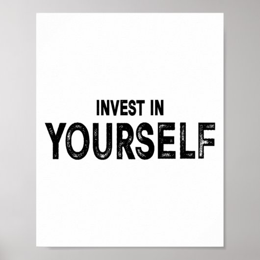 Funny Insrational And Motivational Gift Invest In  Poster (Voorkant)