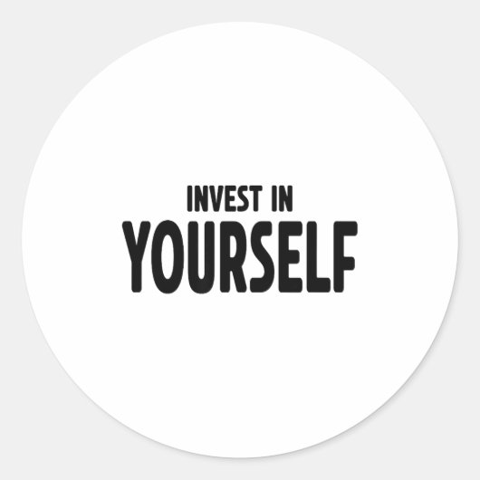 Funny Insrational And Motivational Gift Invest In  Ronde Sticker (Voorkant)