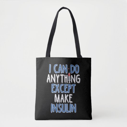 Funny Insulin Diabetic Joke Diabetes Awareness Tote Bag (Voorkant)