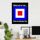 Funny International Maritime Whiskey Signal Flag Poster (Thuiskantoor)