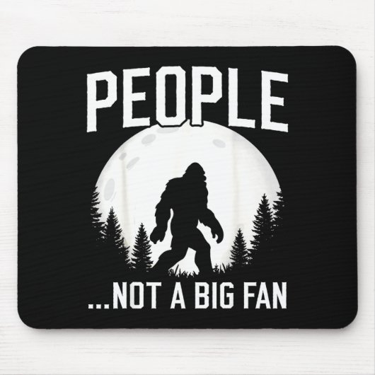 Funny Introvert Bigfoot People Not A Big Fan Dad J Muismat (Voorkant)