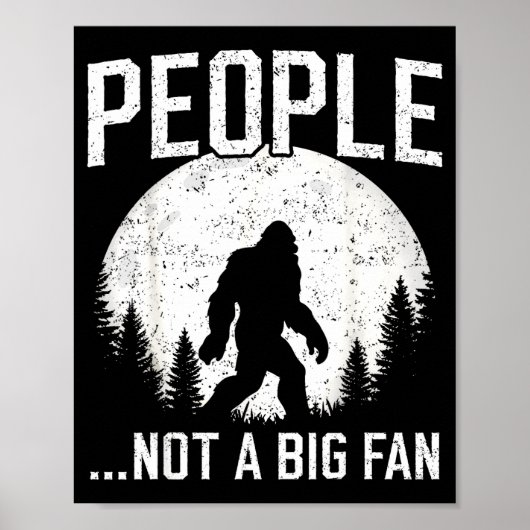 Funny Introvert Bigfoot People Not A Big Fan Dad J Poster (Voorkant)