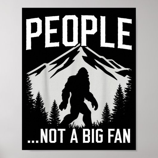 Funny Introvert Bigfoot People Not A Big Fan Dad J Poster (Voorkant)