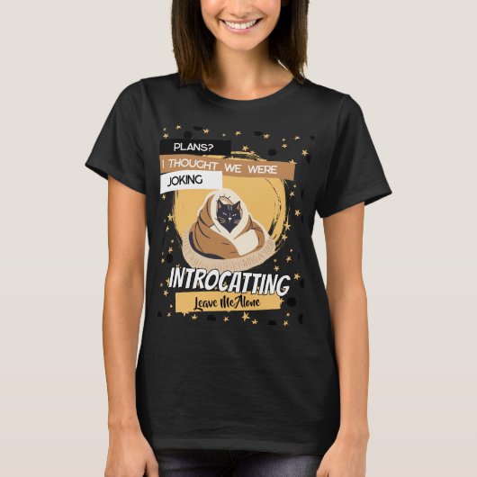 Funny Introvert Cat Pun Humor Design T-shirt (Voorkant)