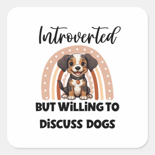 Funny Introvert Dog Lover Quote Vierkante Sticker (Voorkant)