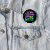 Funny Introvert Go Big Go Home Quote Tiedye House Ronde Button 5,7 Cm (In situ)