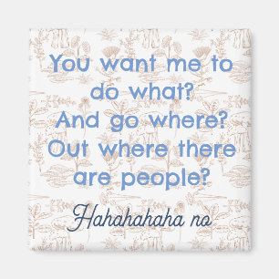 Funny Introvert Magnet, Mensen die Magnet spreken