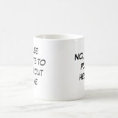 Funny Introvert Mug "Hesitate to Reach Out to me" Koffiemok (Center)