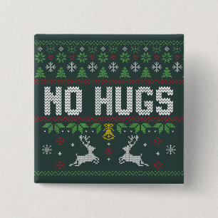 Funny Introvert No Hugs Ugly KerstSweater Vierkante Button 5,1 Cm