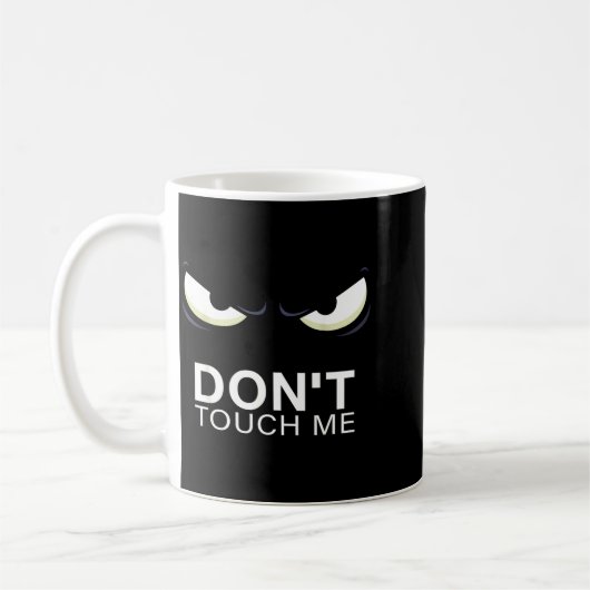 Funny Introvert Saying Evil Eye - Don't Touch Me B Koffiemok (Links)