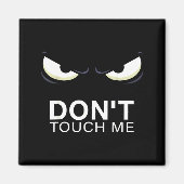 Funny Introvert Saying Evil Eye - Don't Touch Me B Magneet (Voorkant)
