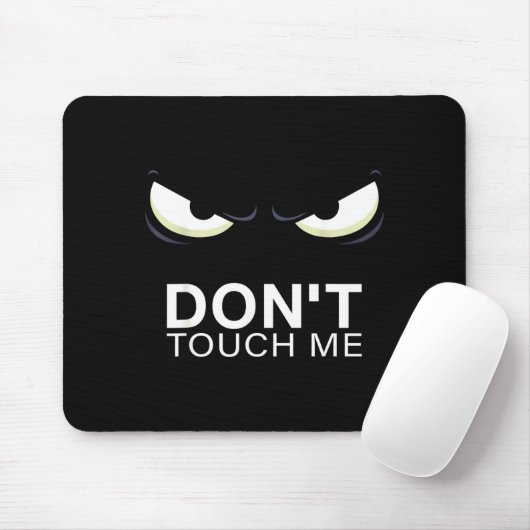 Funny Introvert Saying Evil Eye - Don't Touch Me B Muismat (Met muis)