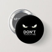 Funny Introvert Saying Evil Eye - Don't Touch Me B Ronde Button 5,7 Cm (Voorkant /achterkant)