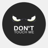 Funny Introvert Saying Evil Eye - Don't Touch Me B Ronde Sticker (Voorkant)